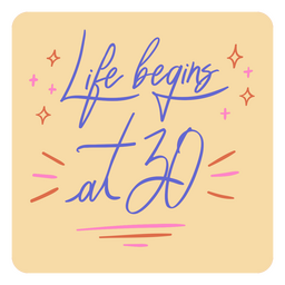 Life begins at 30 flat quote PNG Design