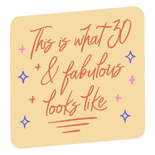30 and fabulous flat quote