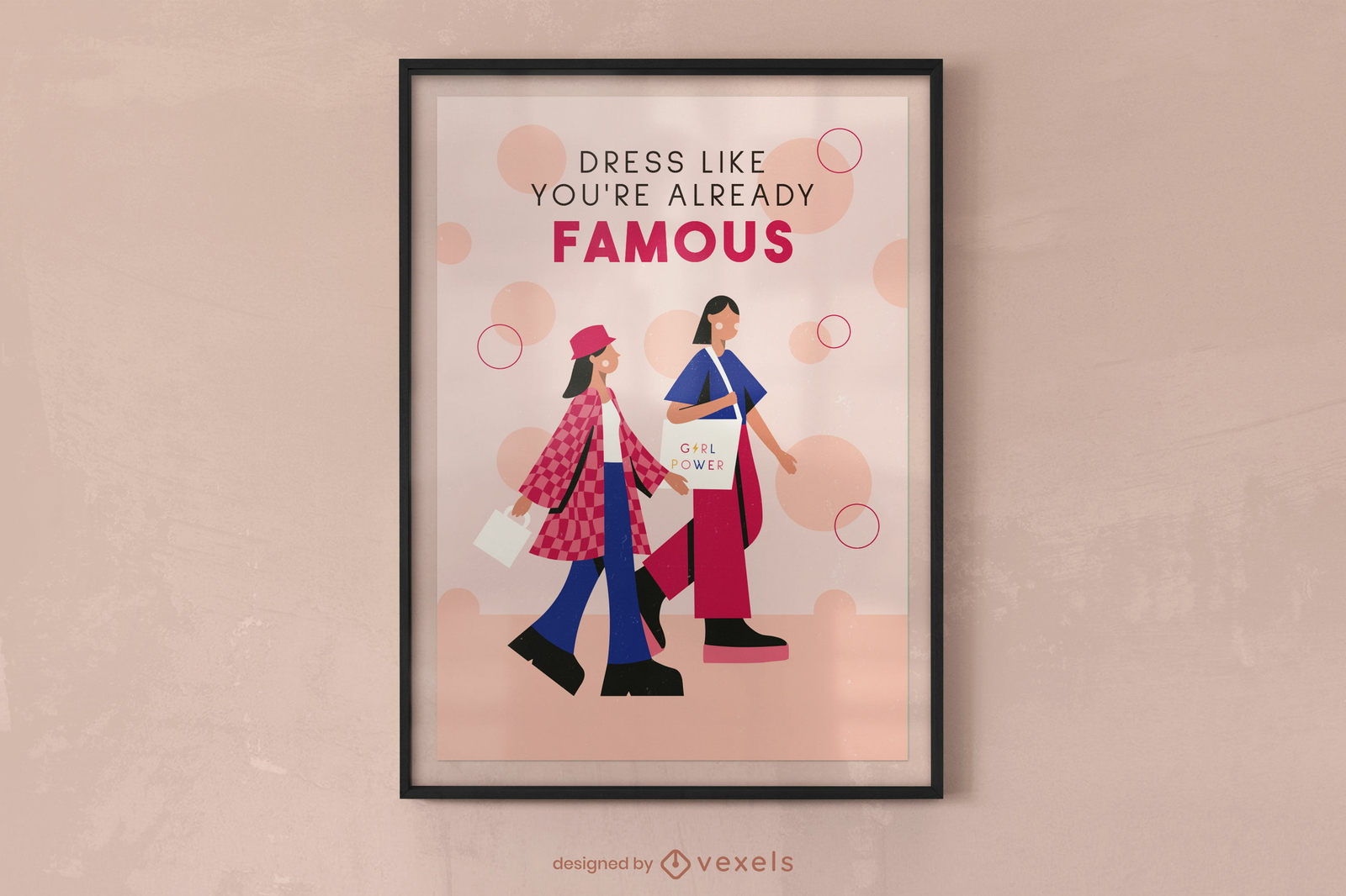 Dress like you're famous fashion poster design