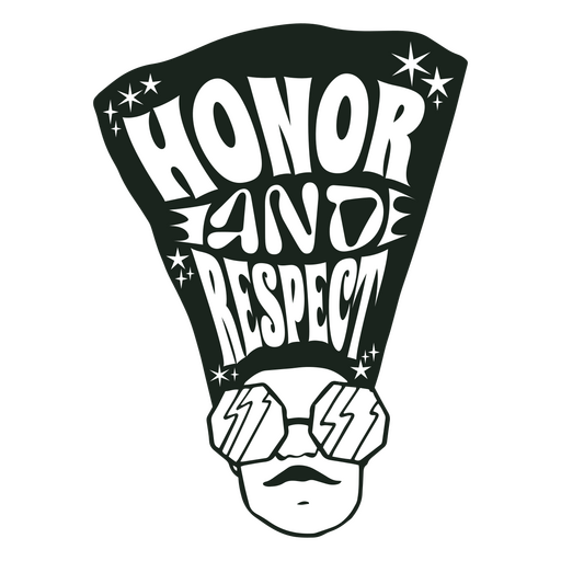 Honor and respect filled stroke quote PNG Design