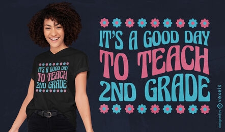 Teach second grade floral t-shirt design