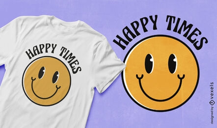 Smiley face happy times t-shirt design