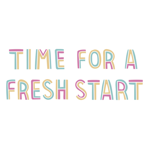 Time for a fresh start retro lettering PNG Design