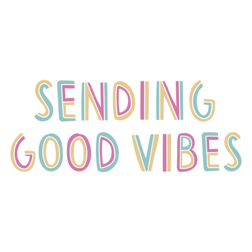 Sending good vibes retro lettering PNG Design