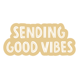 Sending Good Vibes Lettering Png & Svg Design For T-shirts