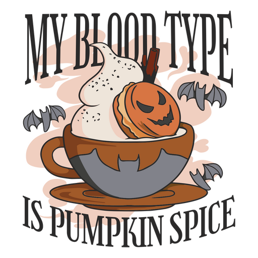 Meine Blutgruppe ist Pumpkin Spice PNG-Design