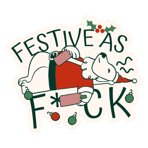 Festive as f*ck lettering design PNG Design