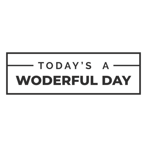 Today's a wonderful day poster PNG Design