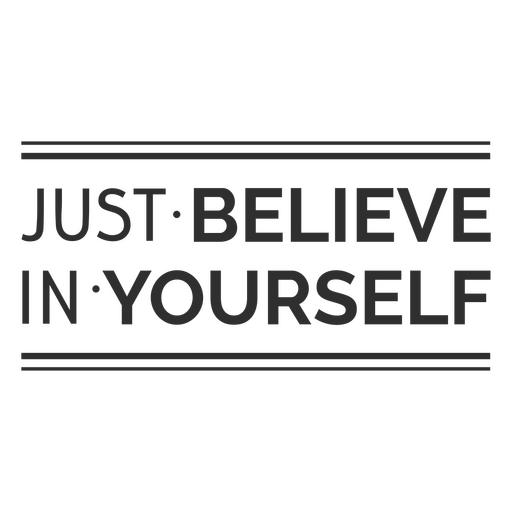 Just believe in yourself poster PNG Design
