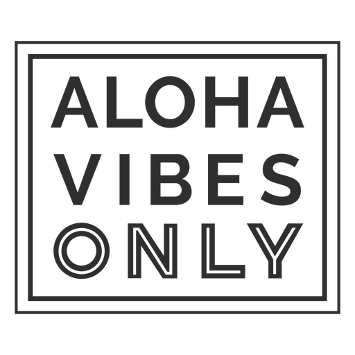 Cartel de Aloha vibes only Diseño PNG
