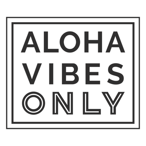 Pôster Aloha vibes only Desenho PNG