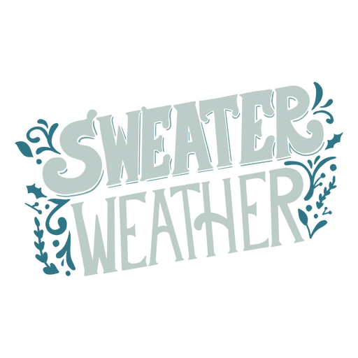 Sweater weather ornate label  PNG Design