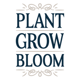 Plant Grow Bloom Inspirational Board Png & Svg Design For T-shirts