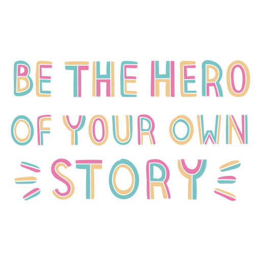 Seja o herói da sua própria história citação de néon Desenho PNG