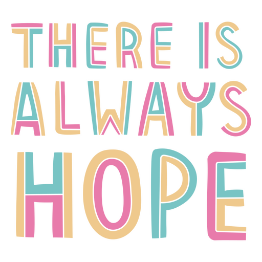 There is always hope neon quote PNG Design