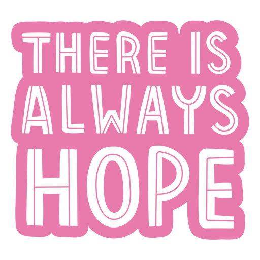 There is always hope label PNG Design