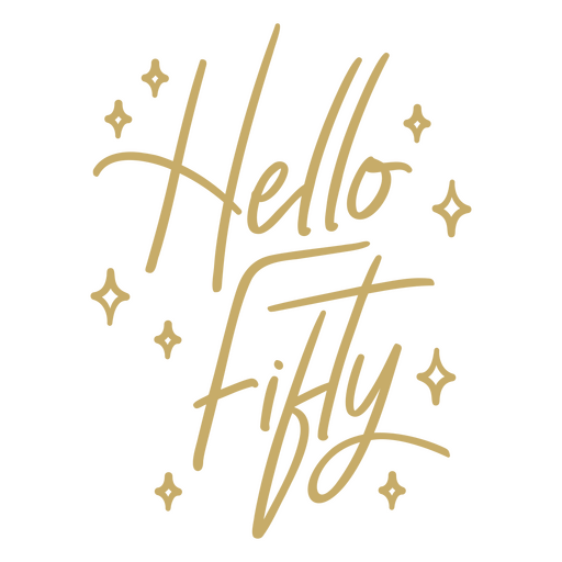 Hello fifty lettering quote PNG Design