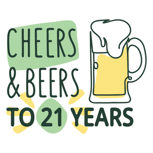 Cheers & beers to 21 years PNG Design