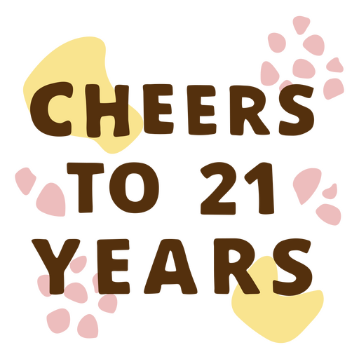 Cheers to 21 years PNG Design