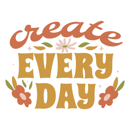 Create every day flat quote nature PNG Design