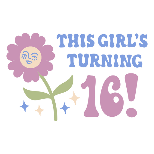 This girl's turning 16 PNG Design