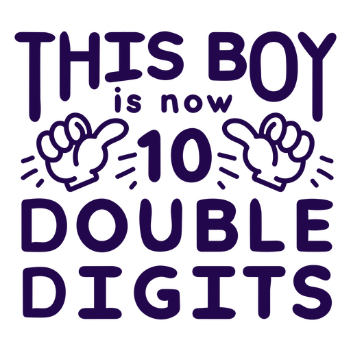 This boy is now double digits PNG Design