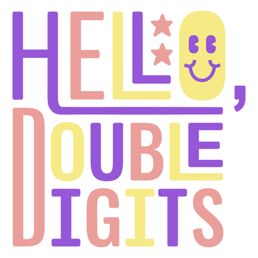 Hello double digits lettering quote PNG Design