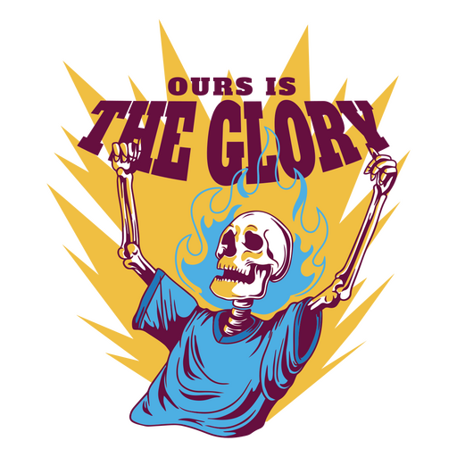 Our is the glory PNG Design