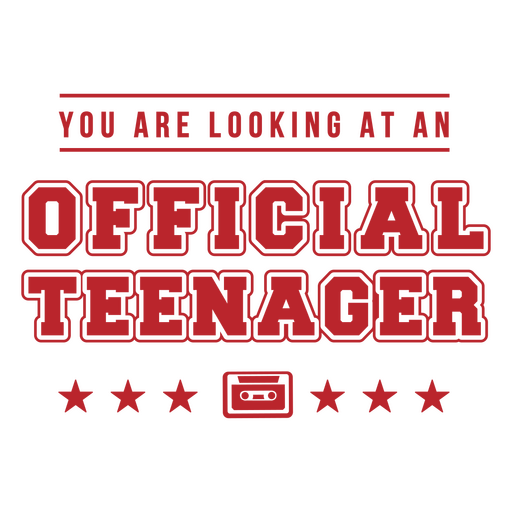 Label with the quote You are looking at an official teenager PNG Design