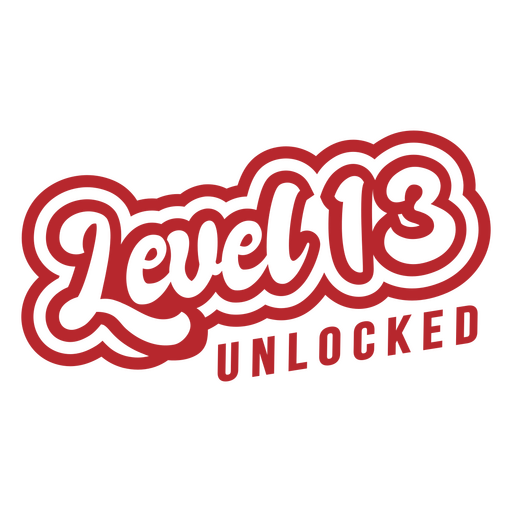 Sticker with the phrase Level 13 unlocked PNG Design
