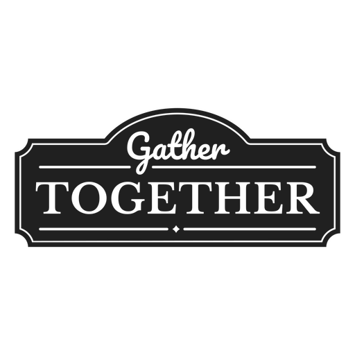 Gather together cut out badge PNG Design