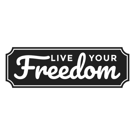 Lebe deine Freiheit ausgeschnittenes Abzeichen PNG-Design