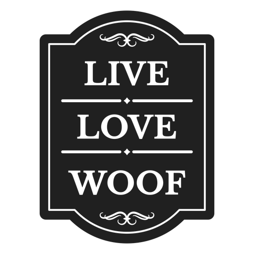 Live Love Woof ausgeschnittenes Abzeichen PNG-Design