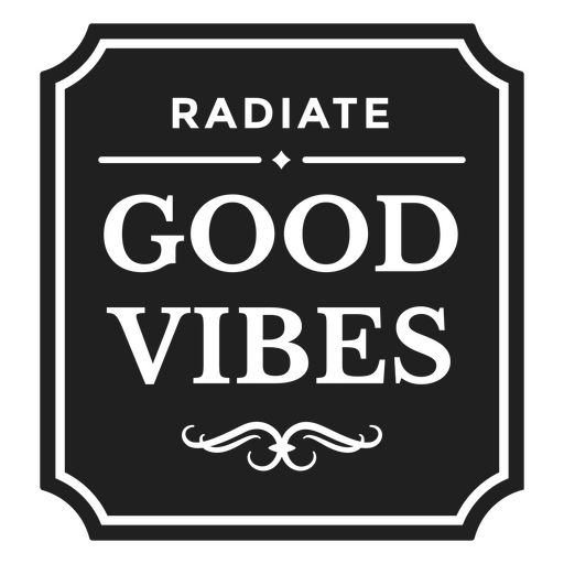 Radiate good vibes cut out badge PNG Design