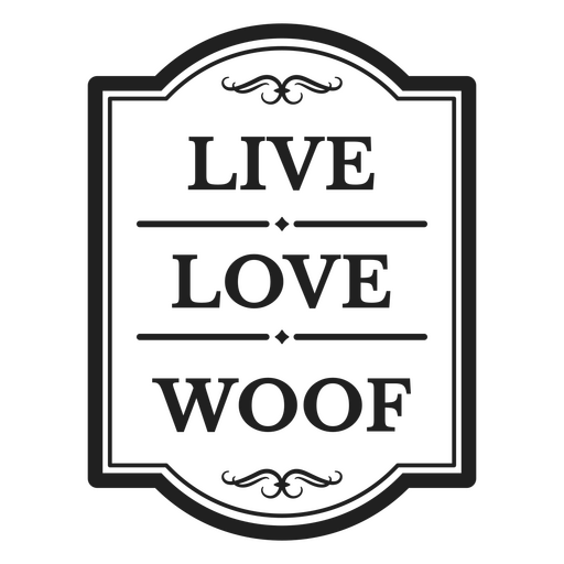 Live Love Woof gefülltes Strichabzeichen PNG-Design