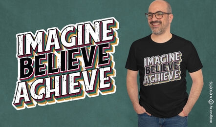 Believe motivational quote t-shirt design