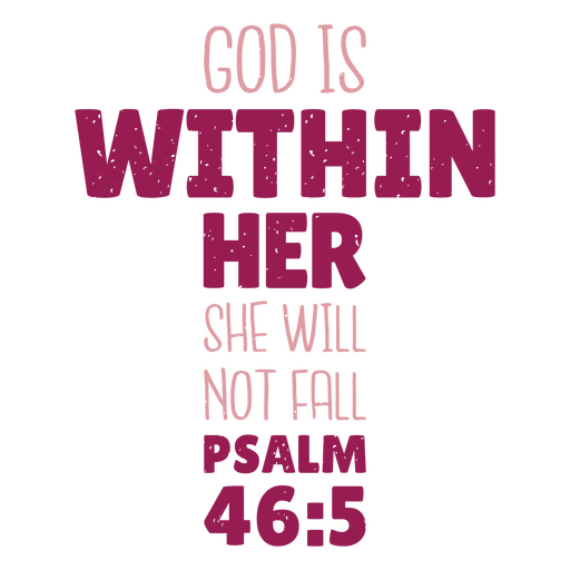 God is within her she will not fall PNG Design