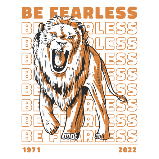 Be fearless quote design PNG Design