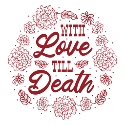 With love till death quote design PNG Design