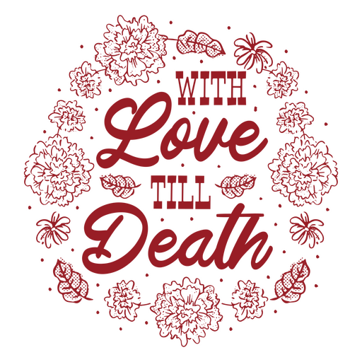 Com design de citação de amor até a morte Desenho PNG