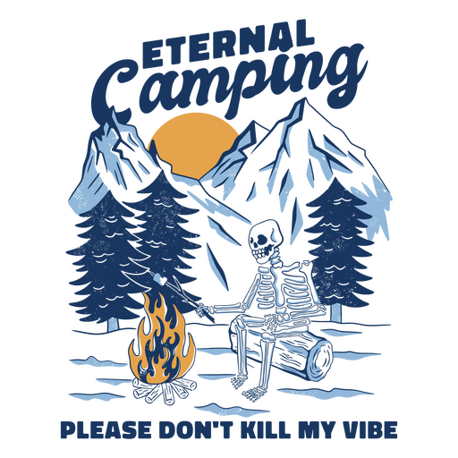 Eternal camping PNG Design