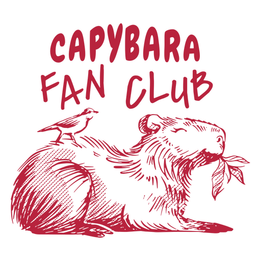 Capybara fan club hand-drawn quote PNG Design