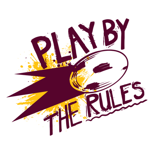 Play by the rules grunge design PNG Design
