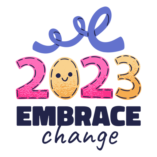 2023 Embrace change PNG Design