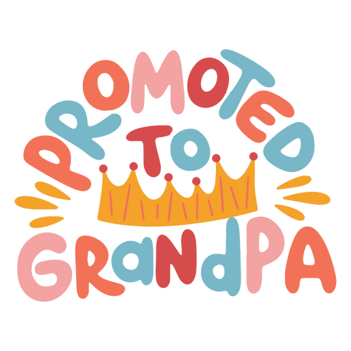 Promoted to grandpa lettering quote PNG Design