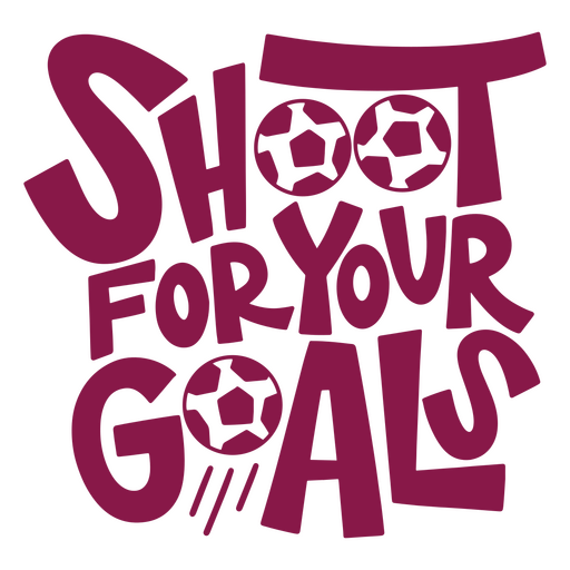 Shoot for your goals motivational quote PNG Design