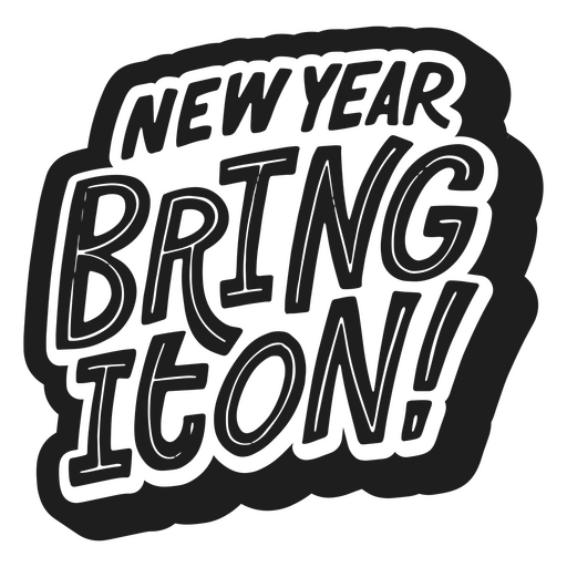 New year bring it on holiday quote PNG Design