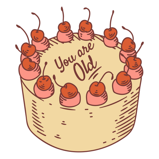 Cake with the dedication You are old PNG Design