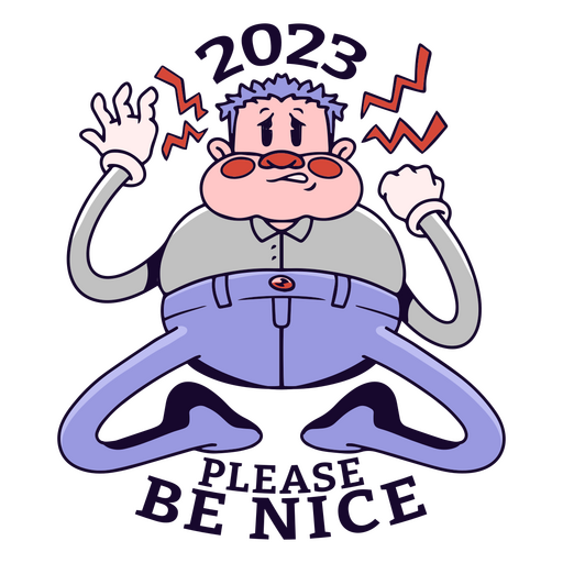 2023 please be nice quote PNG Design