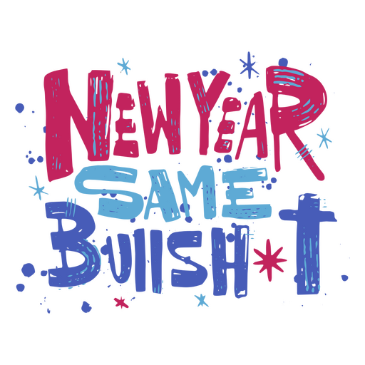 Neujahrs-Doodle-Zitat, der gleiche Bullshit PNG-Design